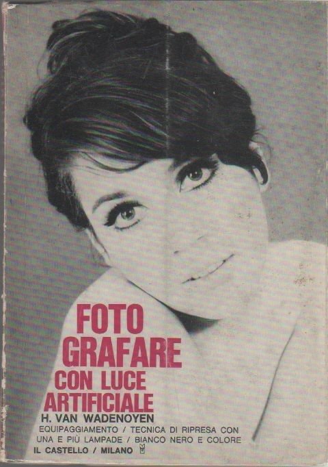 Fotografare con luce artificiale - Hugo Van Wadenoyen