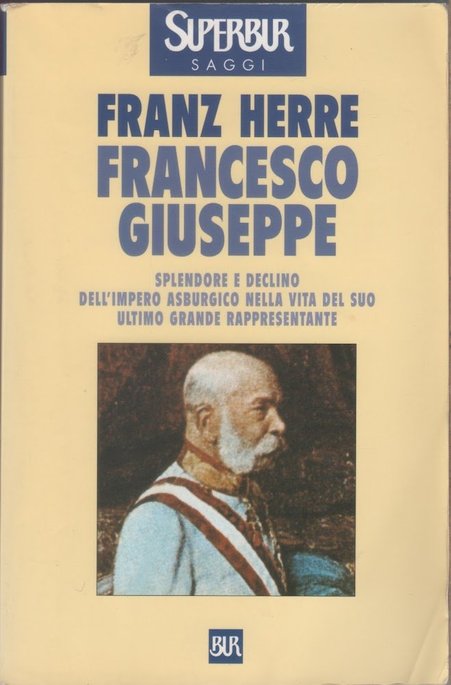 Francesco Giuseppe - Franz Herre