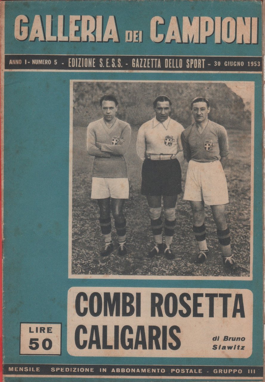 Galleria dei campioni. n. 5 1953. Combi, Rosetta, Caligaris