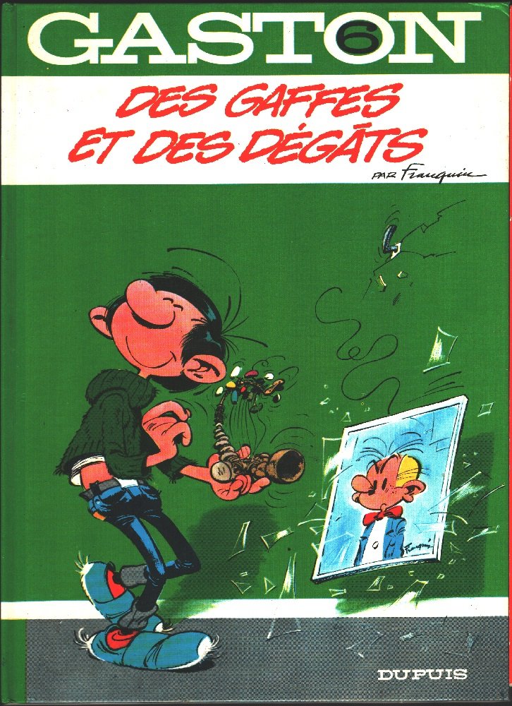 Gaston 6. Des gaffes et des dégâts - André Franquin