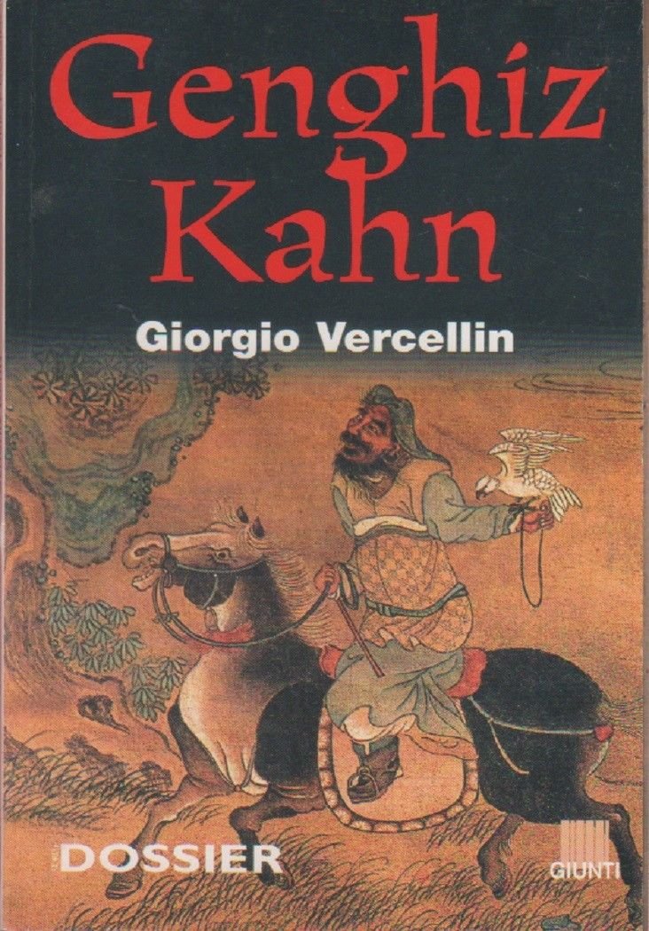 Genghiz Khan - Giorgio Vercellin