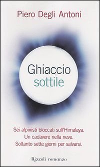 Ghiaccio sottile - Piero Degli Antoni