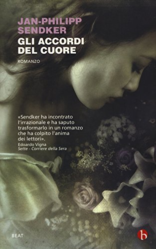 Gli accordi del cuore - Jan-Philipp Sendker