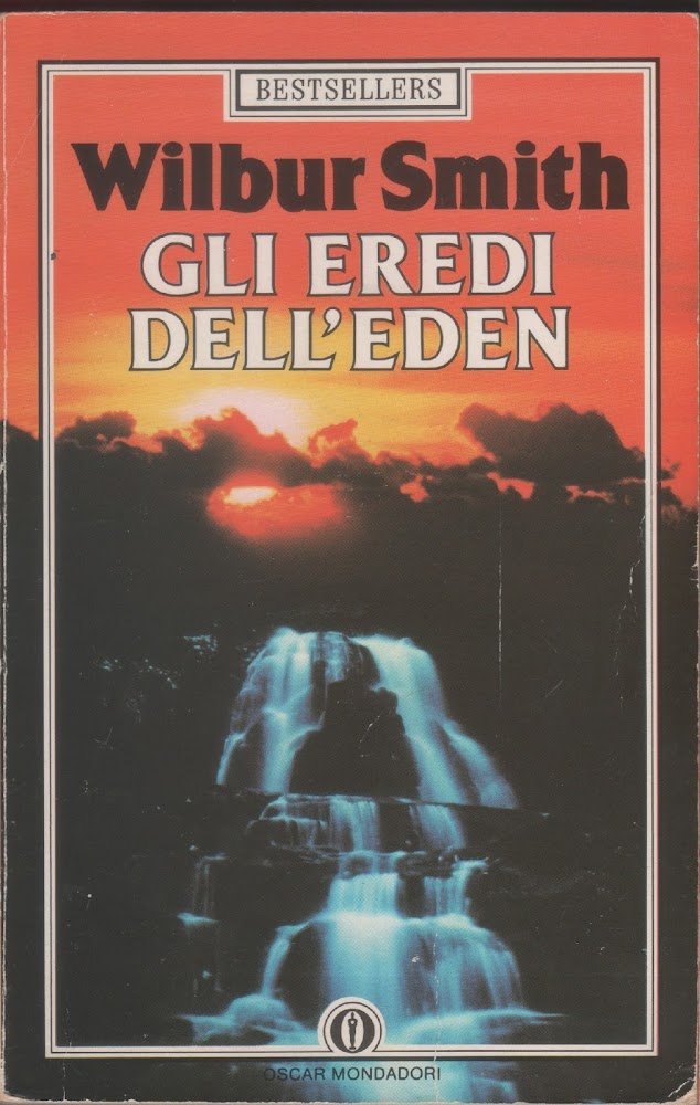 Gli eredi dell'eden - Wilbur Smith