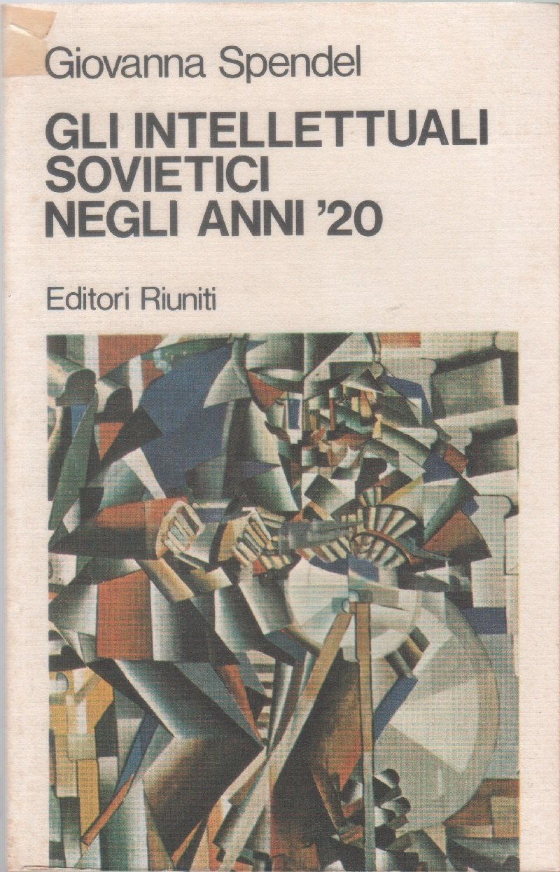 Gli intellettuali sovietici negli anni '20 - Giovanna Spendel | Immagine principale