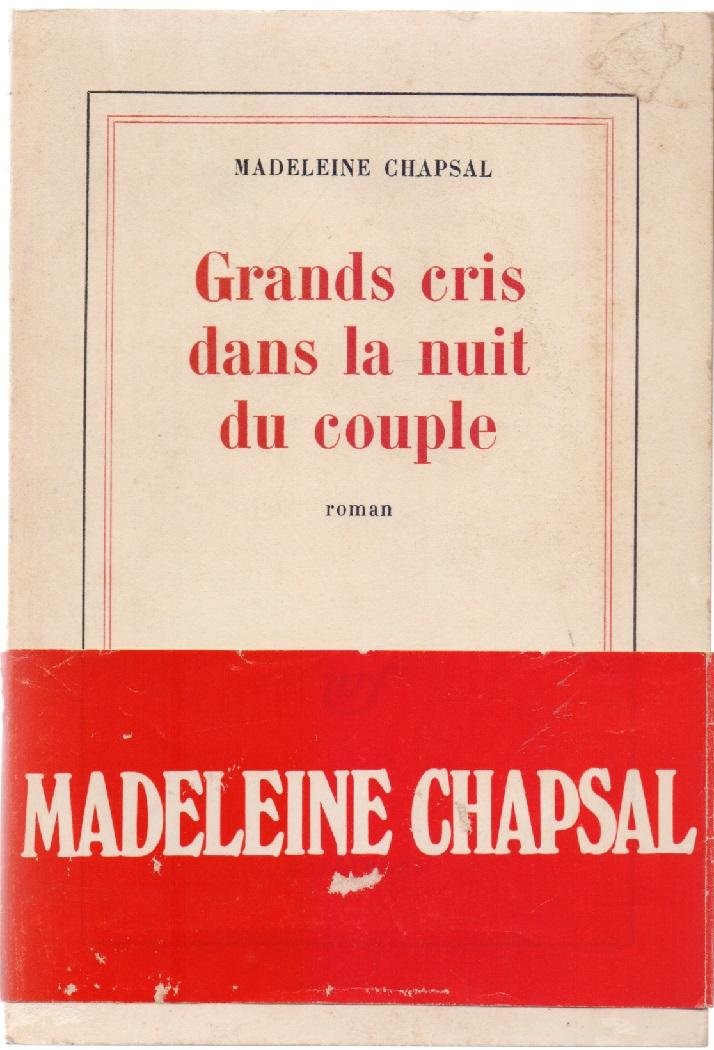 Grands cris dans la nuit du couple - Madeleine Chapsal