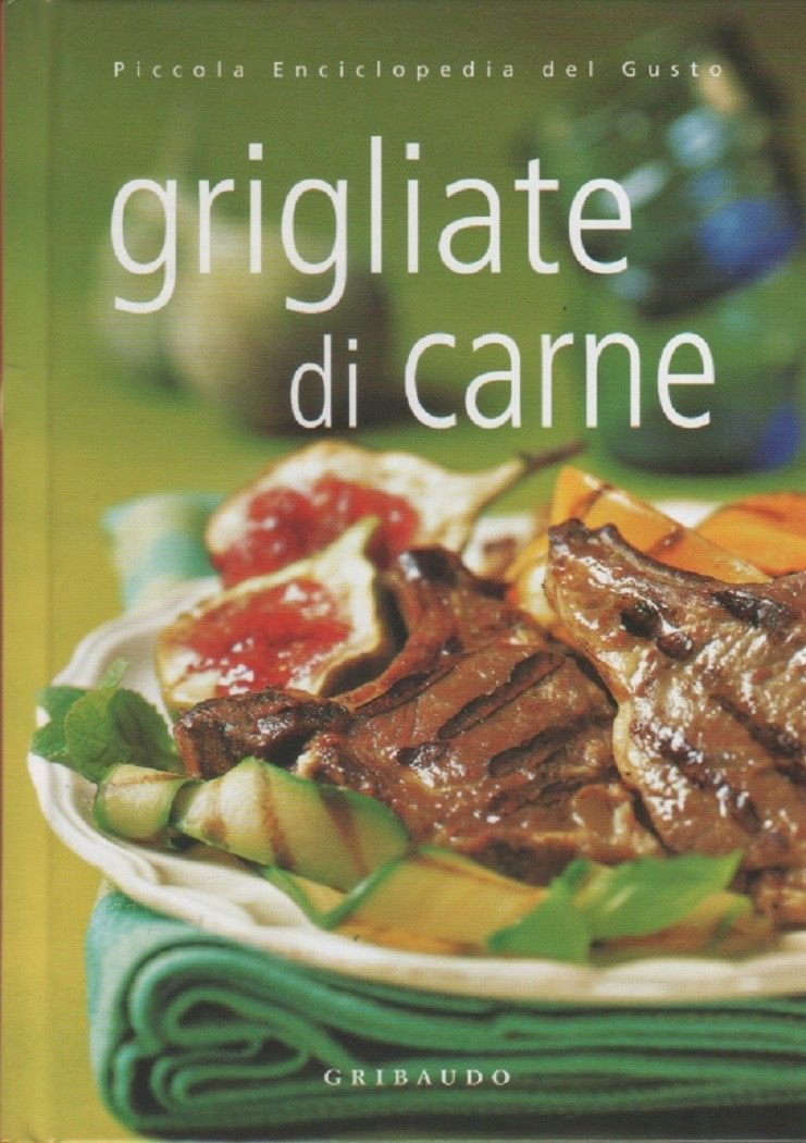 Grigliate di carne - AA.VV.