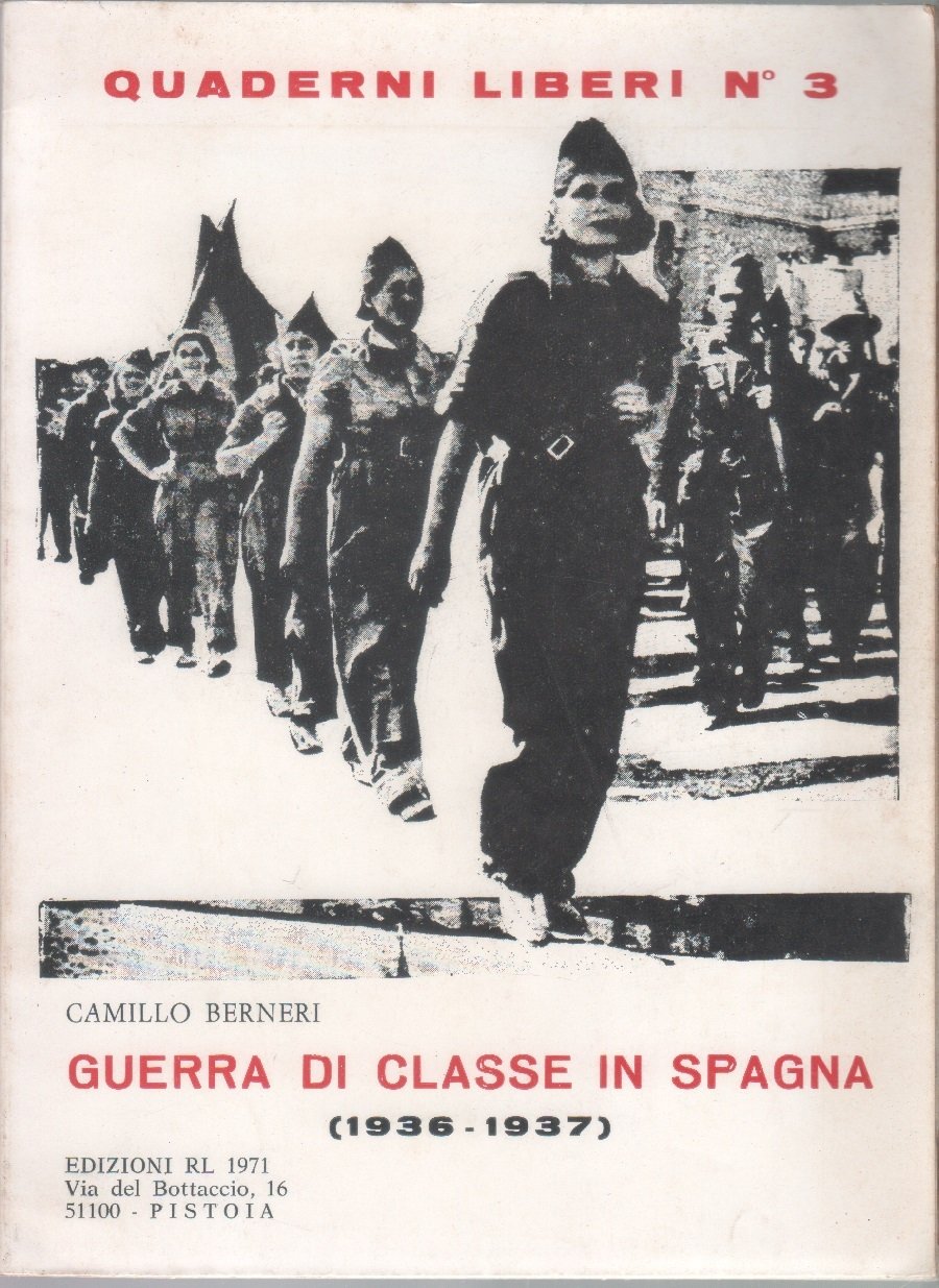 Guerra di classe in Spagna 1936-1937 - Camillo Berneri