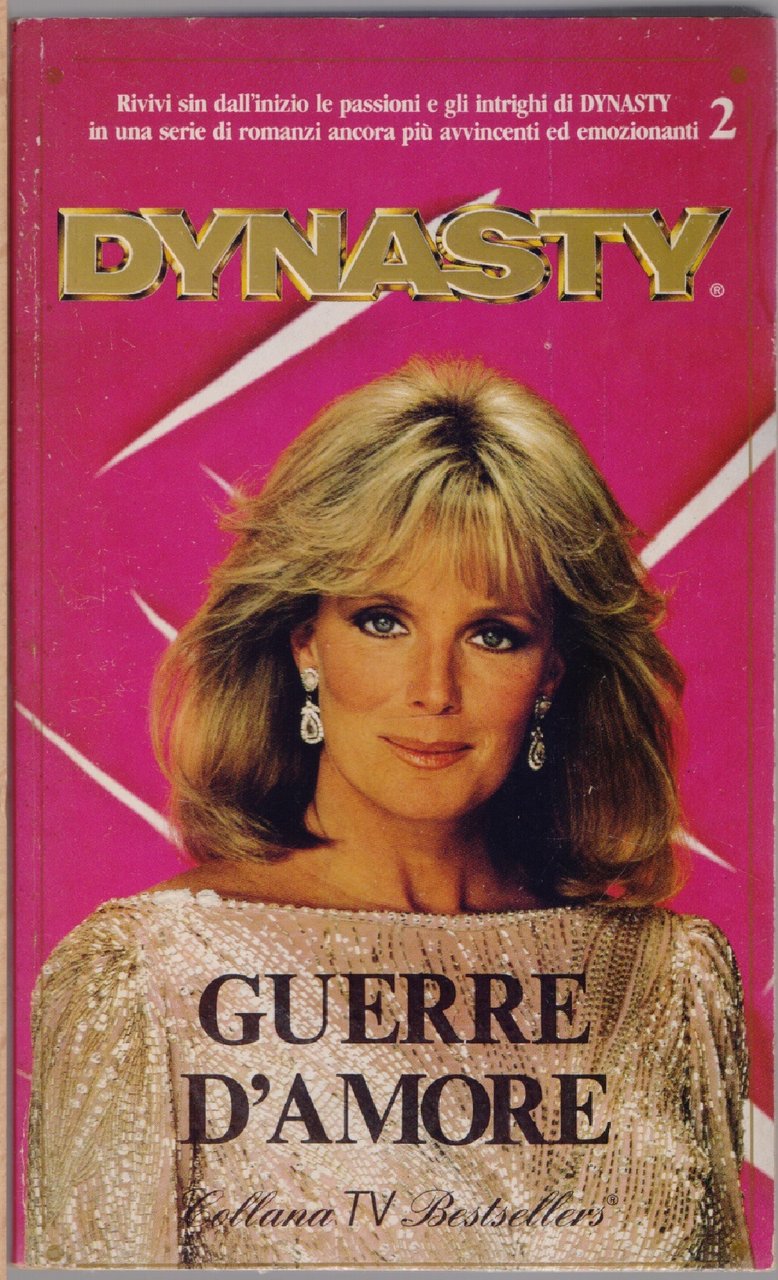Guerre d'amore - Dynasty - AA. VV.