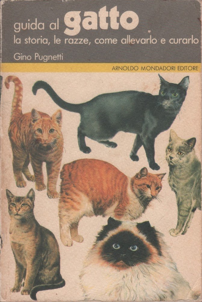Guida al gatto. La storia, le razze, come allevarlo e …