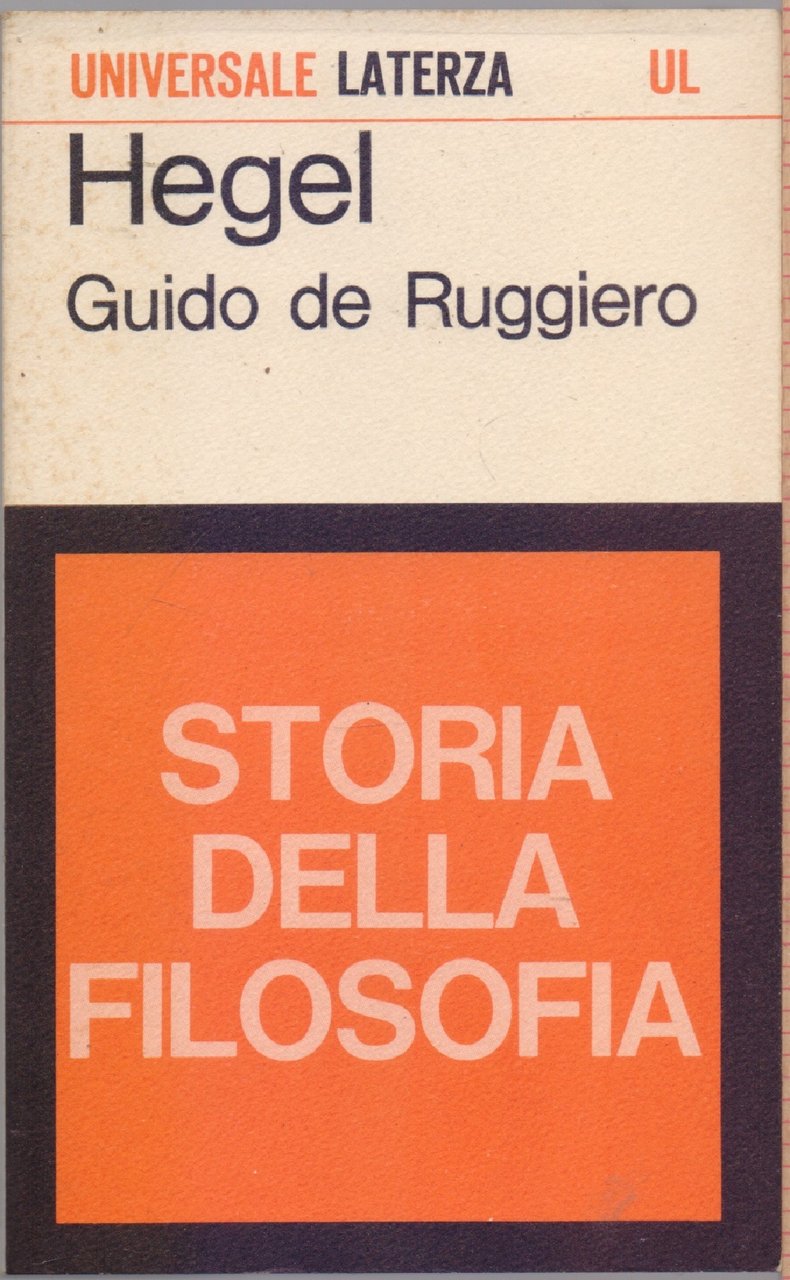 Hegel- Storia della filosofia - Guido de Ruggiero