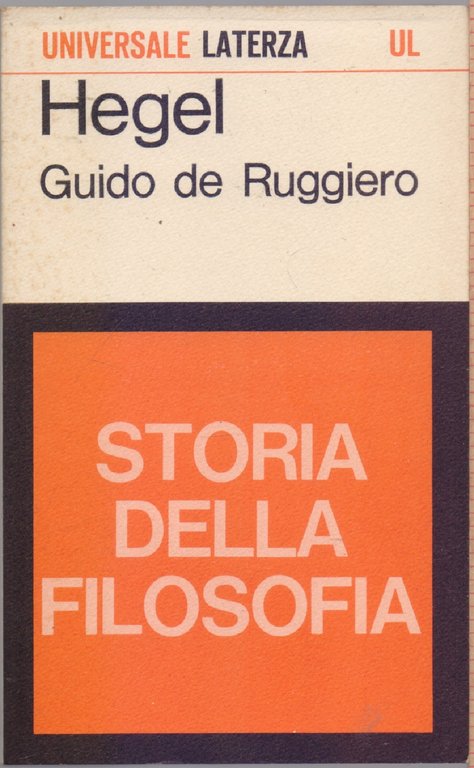 Hegel- Storia della filosofia - Guido de Ruggiero