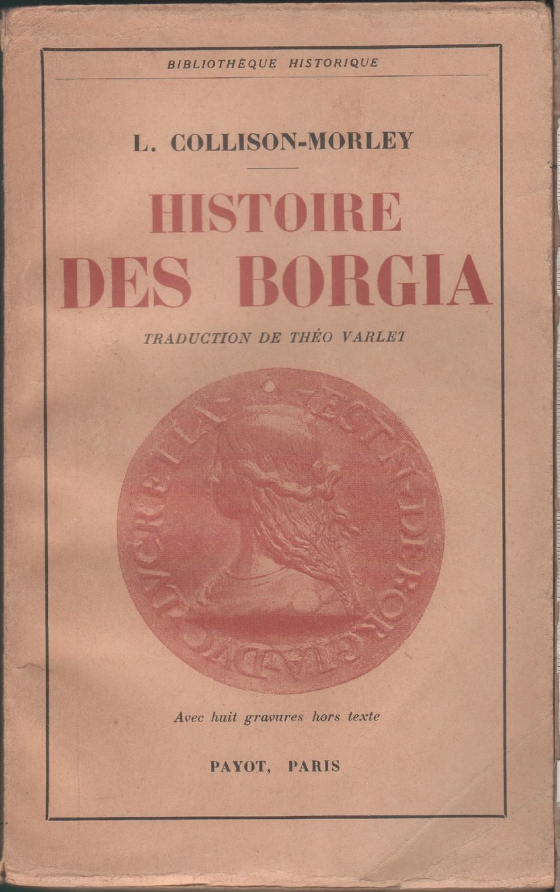 Histoire des Borgia- L. Collison-Morley