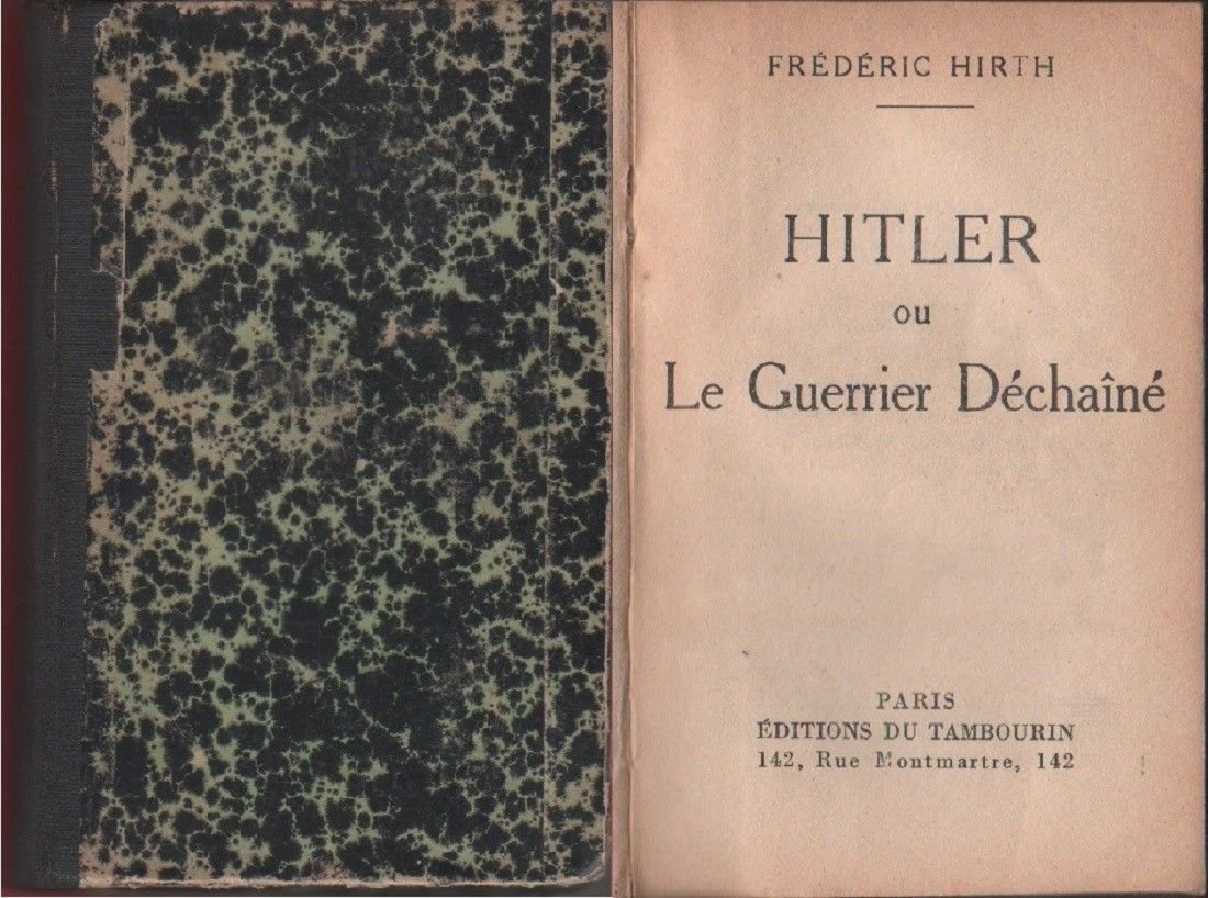 Hitler: ou le guerrier dechaine - Frederic Hirt