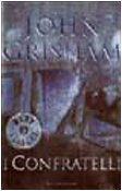 I Confratelli - John Grisham