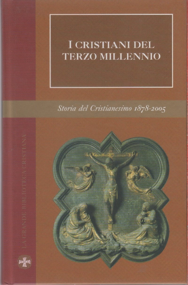 I cristiani del terzo millennio. Storia Cristianesimo Vol. XII