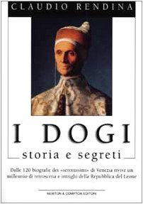 I dogi. Storia e segreti - Claudio Rendina