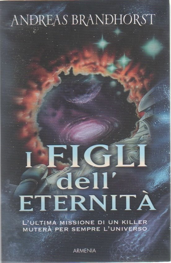 I figli dell'eternità - Andreas Brandhorst