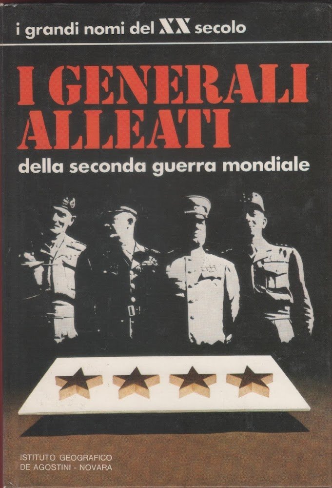 I generali alleati della seconda guerra mondiale