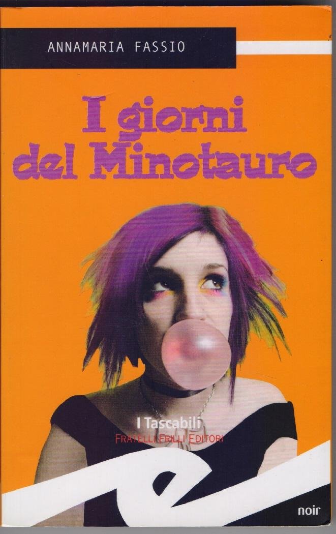 I giorni del Minotauro - Annamaria Fassio