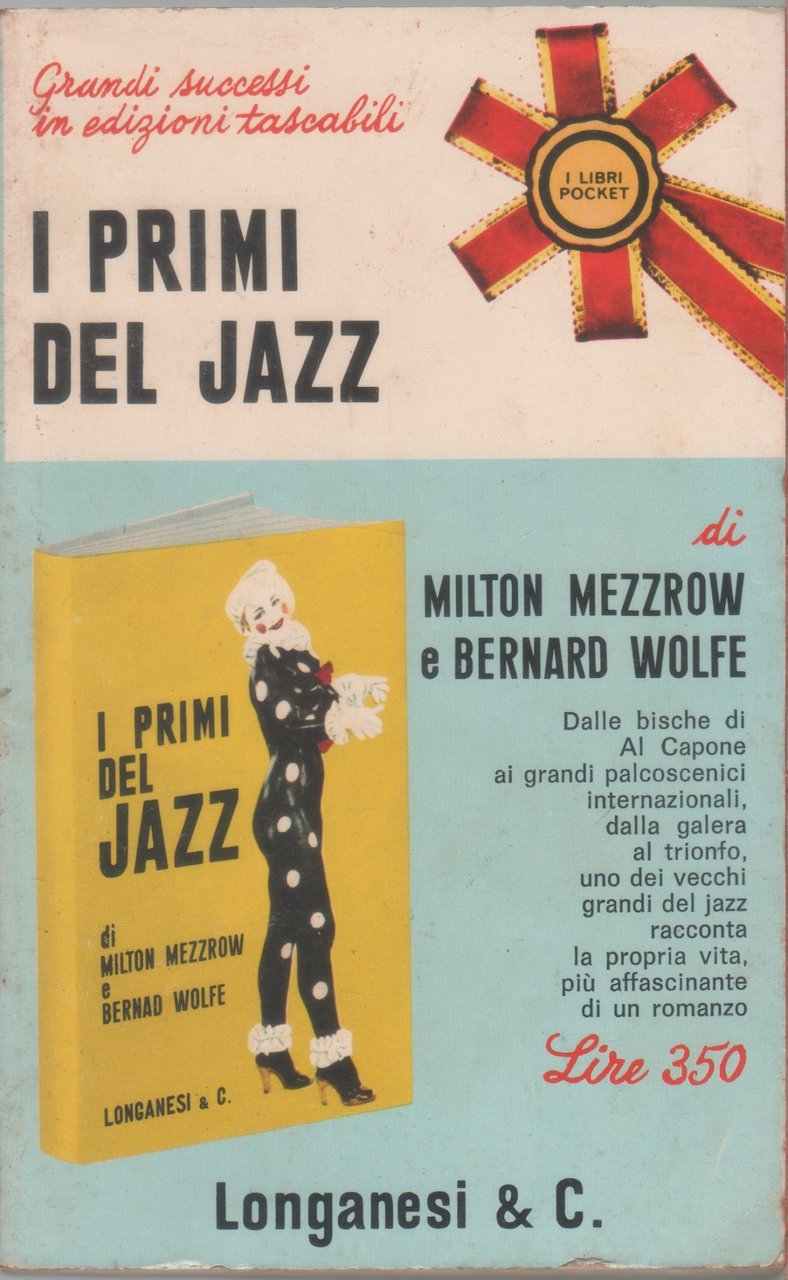 I primi del jazz - Bernard Wolfe, Milton Mezzrow