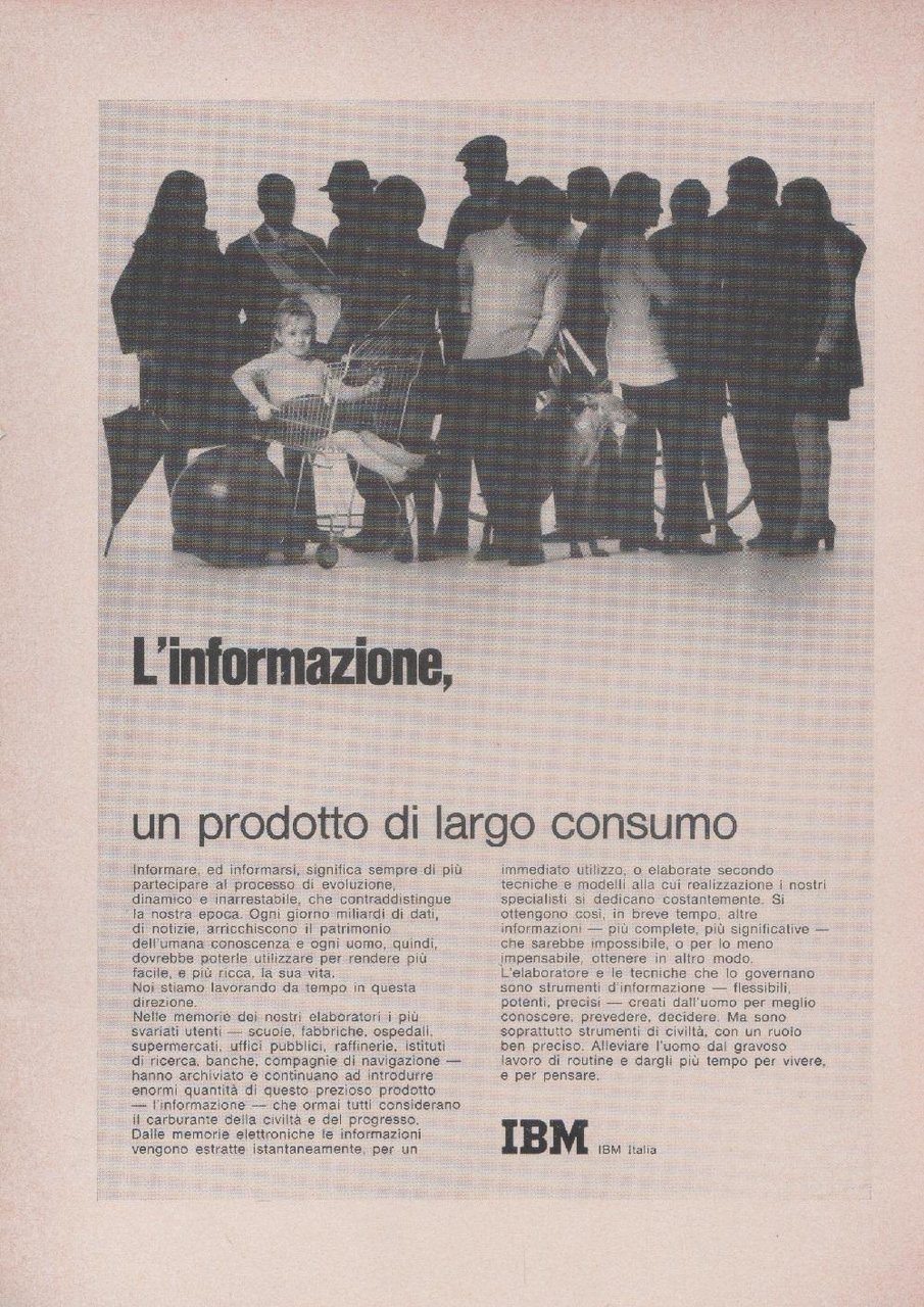 IBM. L'informazione, un prodotto di largo consumo. Advertising 1970