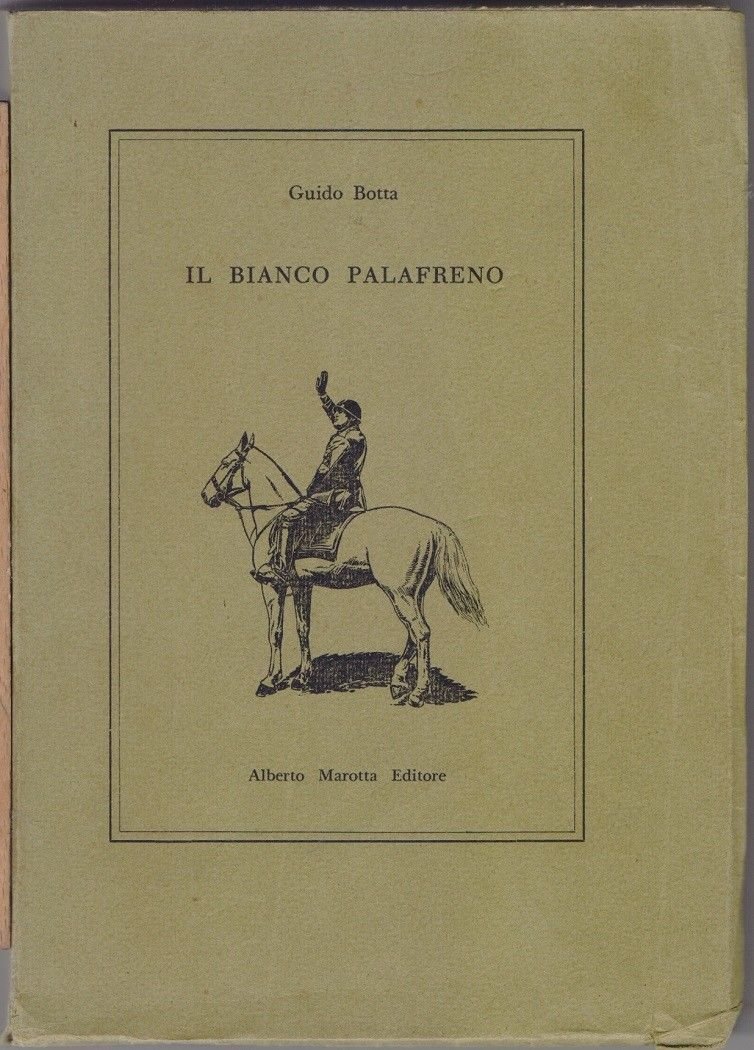 Il Bianco Palafreno - Guido Botta - Alberto Marotta Editore …