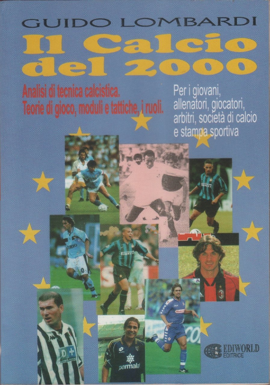 Il Calcio del 2000 . Analisi di Tecnica Calcistica - …