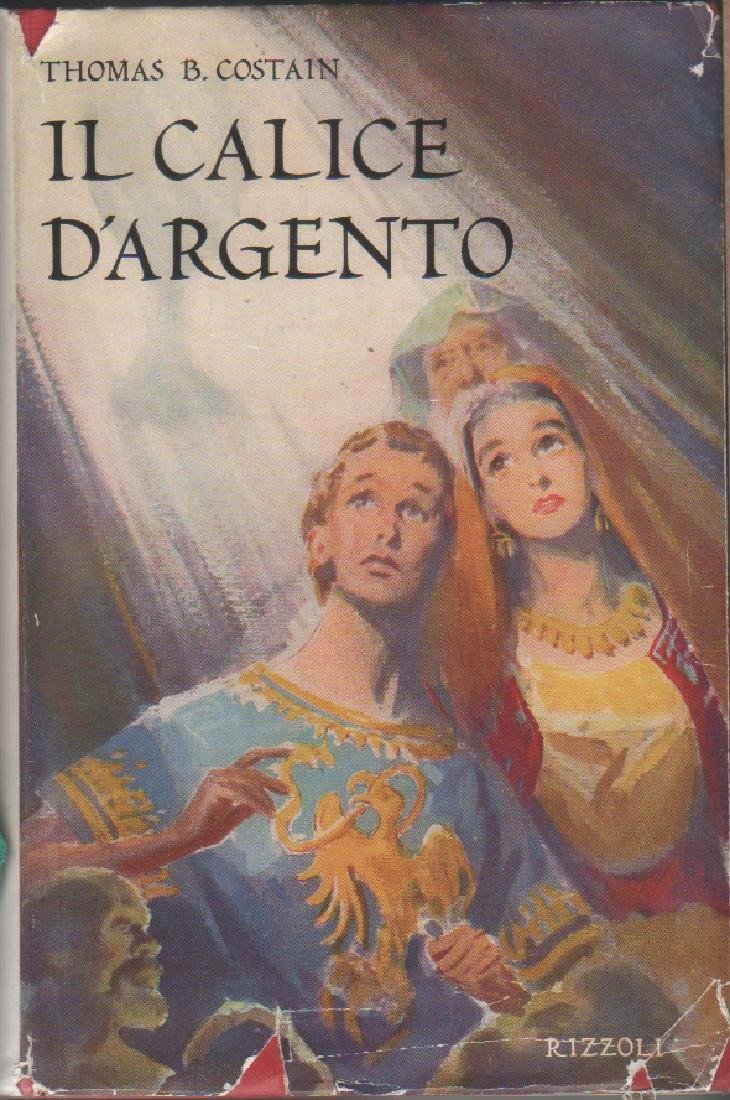 Il calice d'argento - Thomas B. Costain