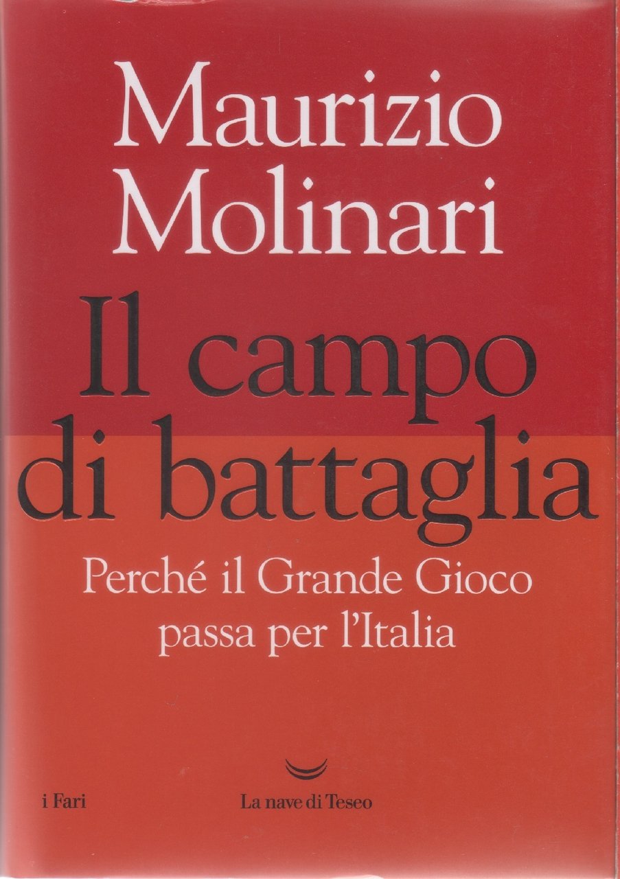 Il campo di battaglia. Perché il Grande Gioco passa per … | Immagine principale