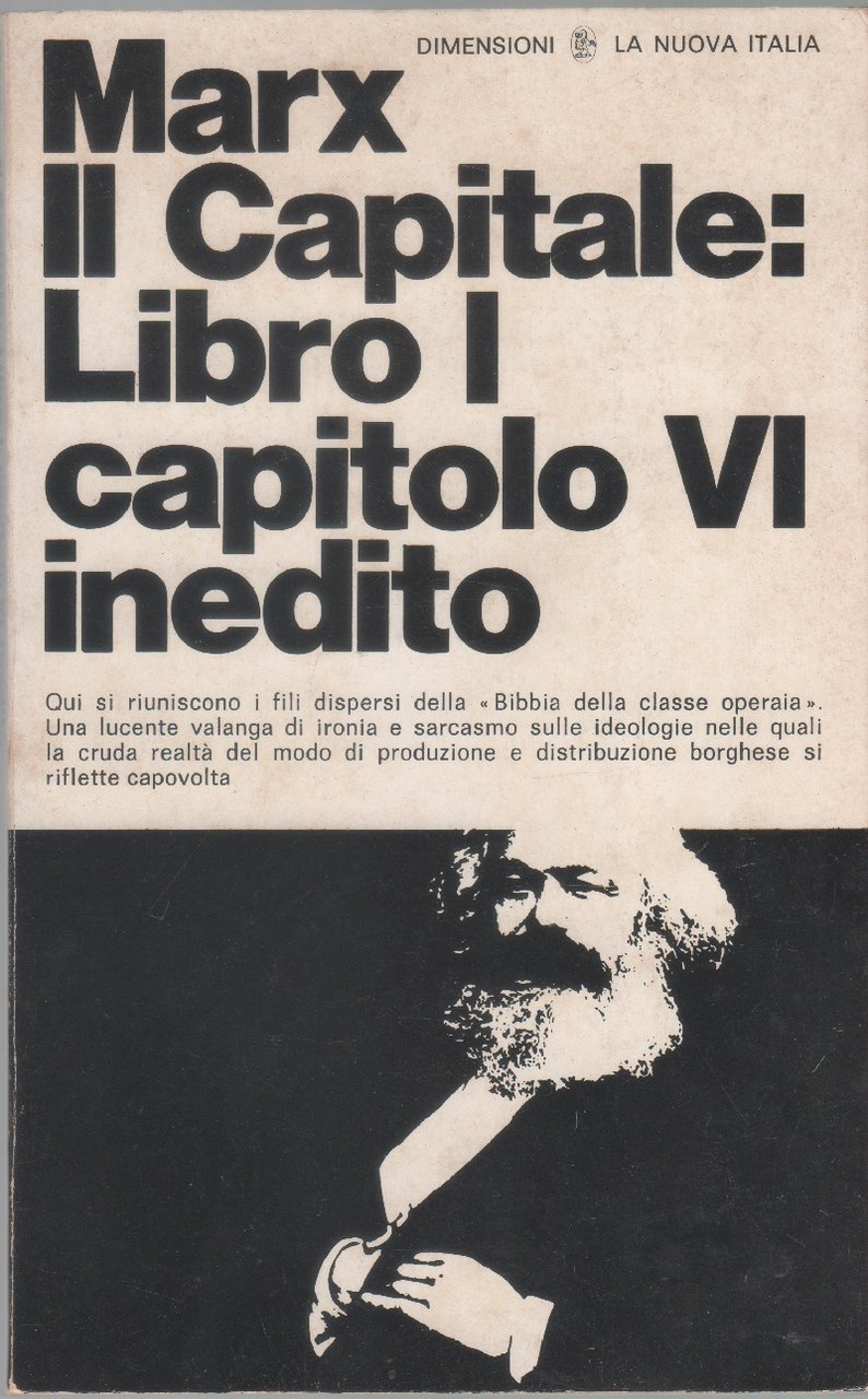 Il Capitale: Libro I, capitolo VI inedito. Risultati del processo …