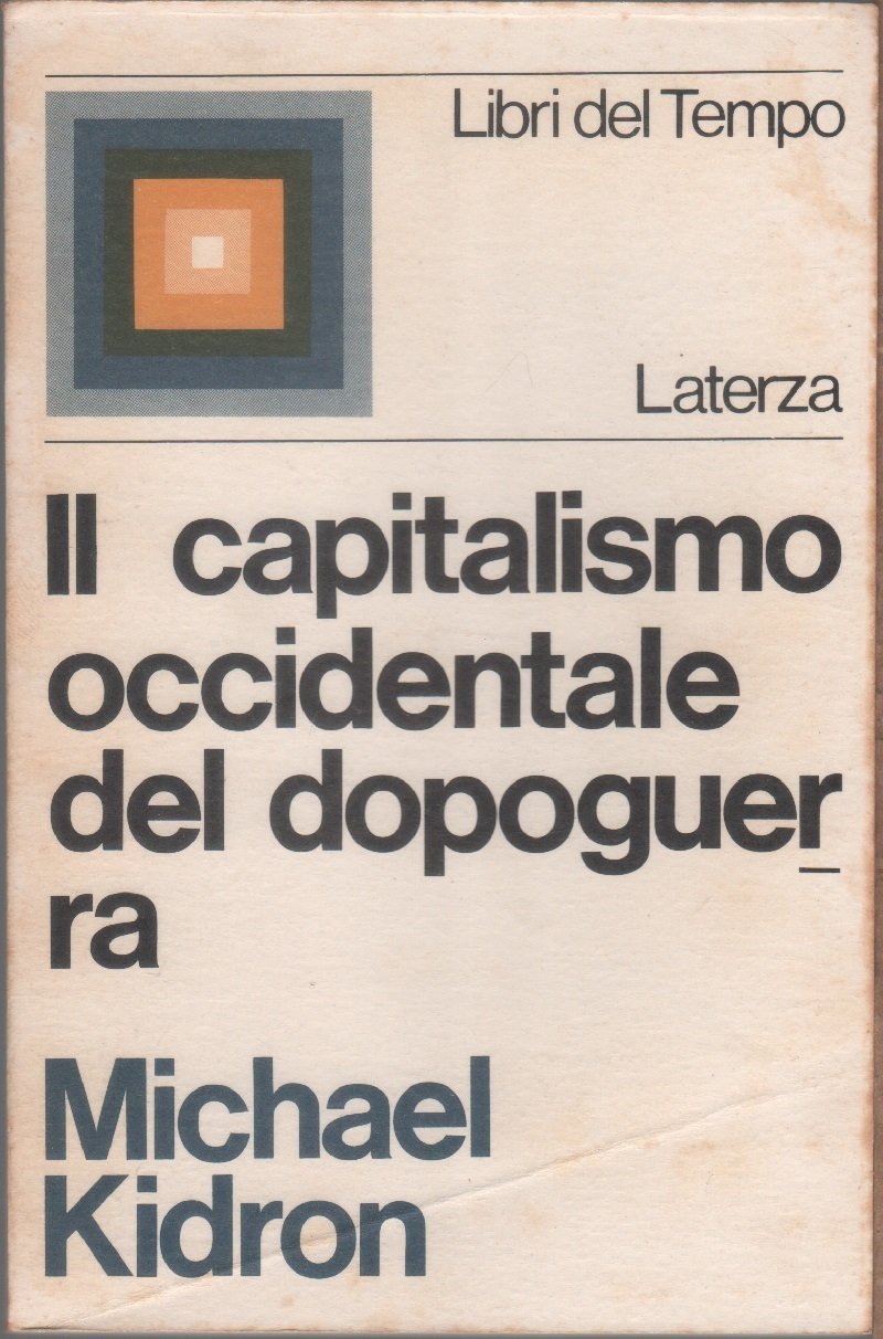 Il capitalismo occidentale del dopoguerra - Michael Kidron | Immagine principale