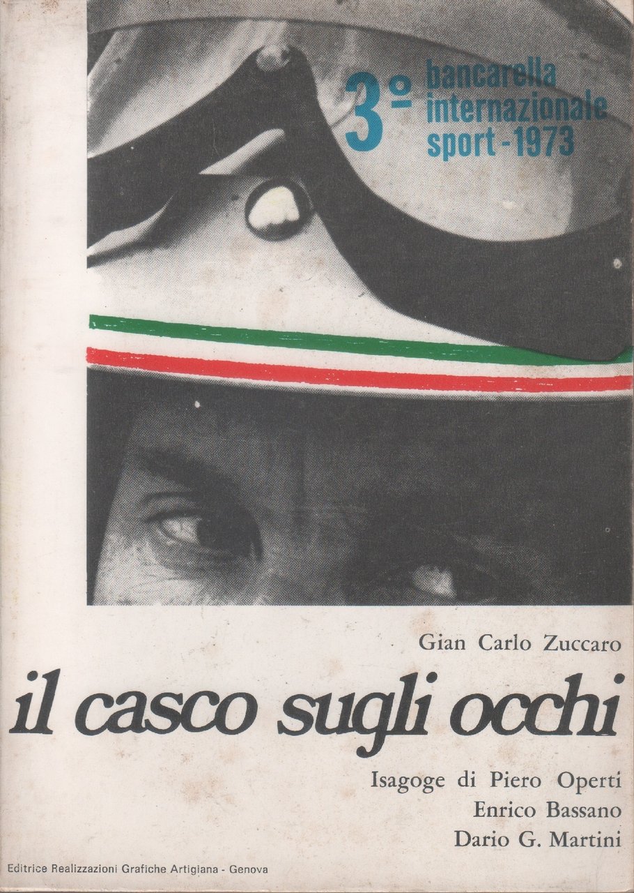 Il casco sugli occhi. Storia quasi vera con libere illustrazioni …