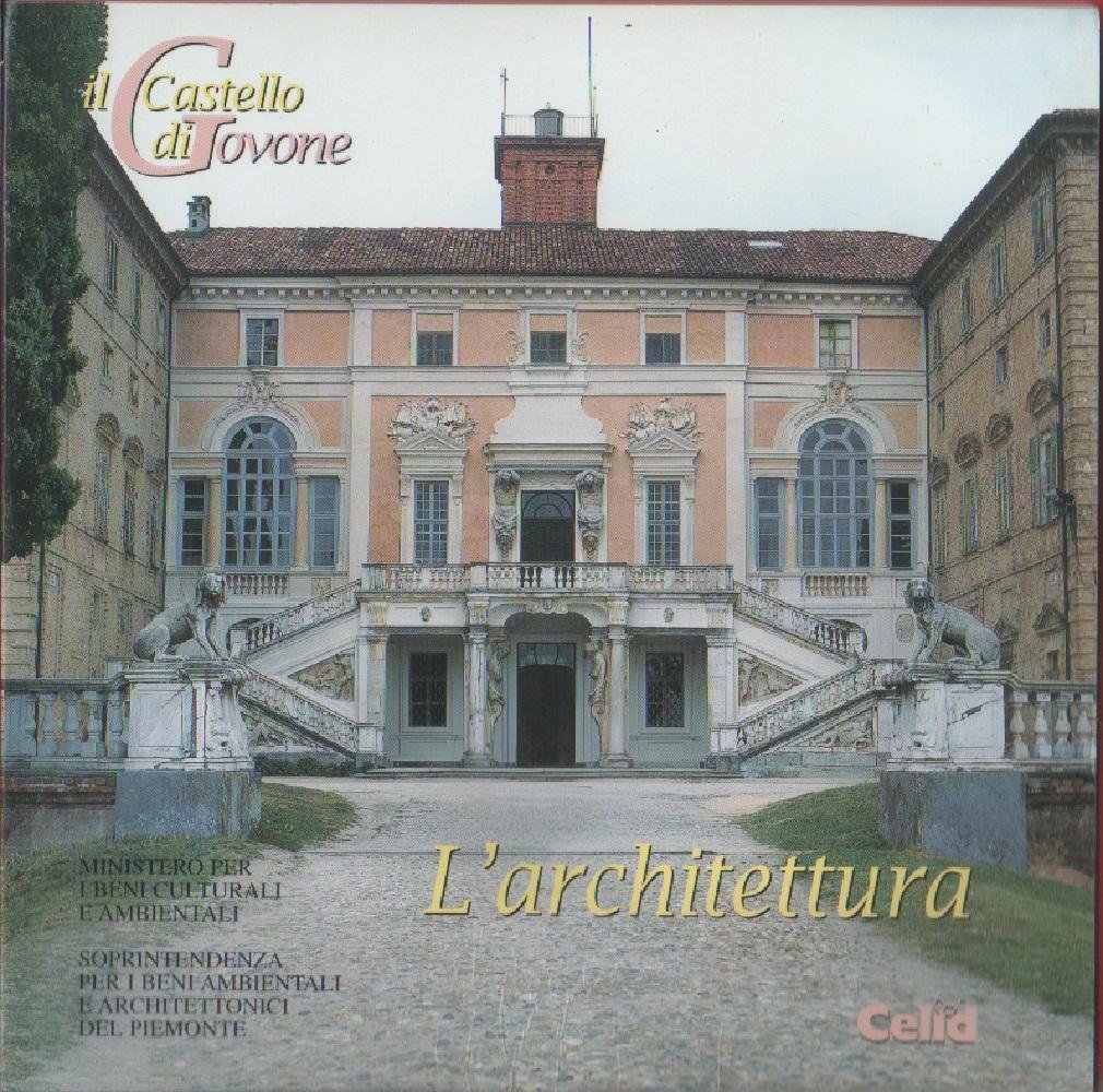 Il Castello di Govone. L'architettura