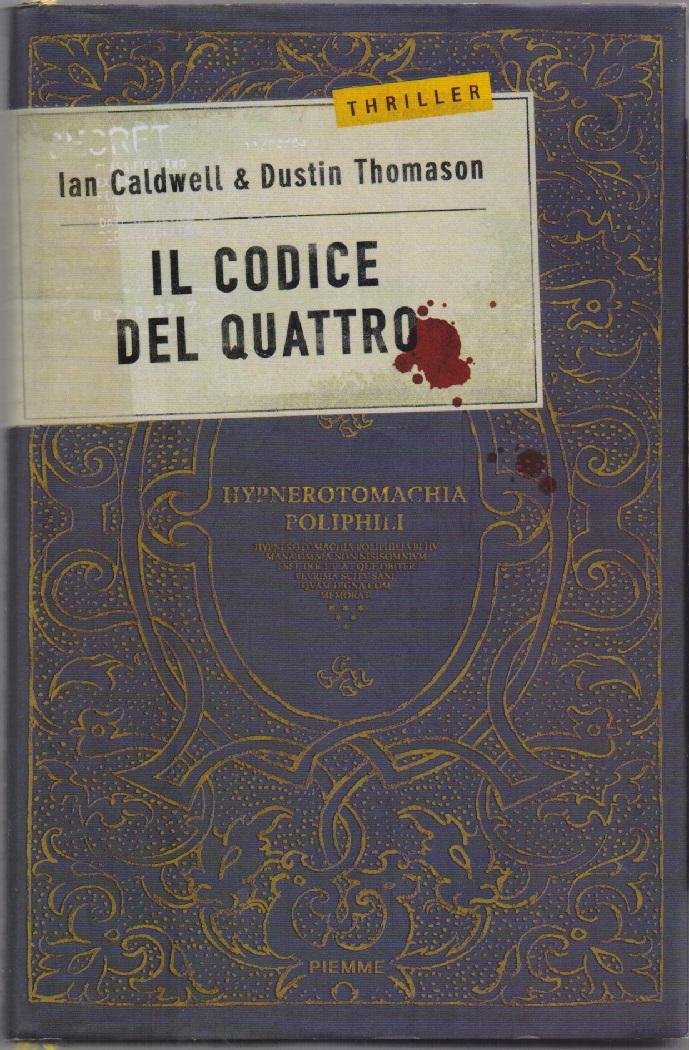 Il codice dei quattro - Ian Caldwell e Dustin Thomason
