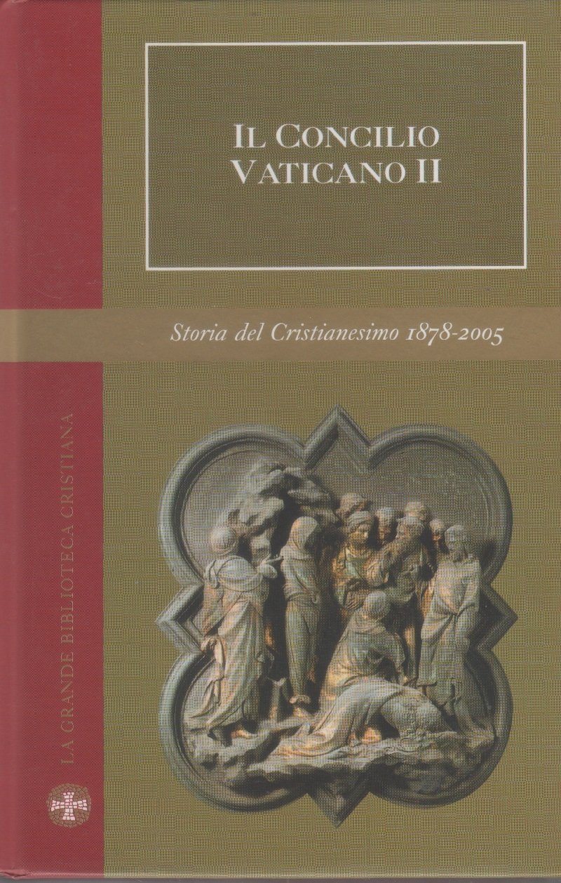 Il Concilio Vaticano II. Storia Cristianesimo Vol. IV