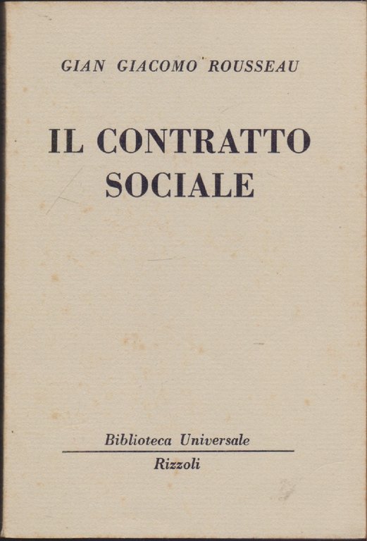 Il contratto sociale  (1815-1816 B.U.R.) - Gian Giacomo Rousseau