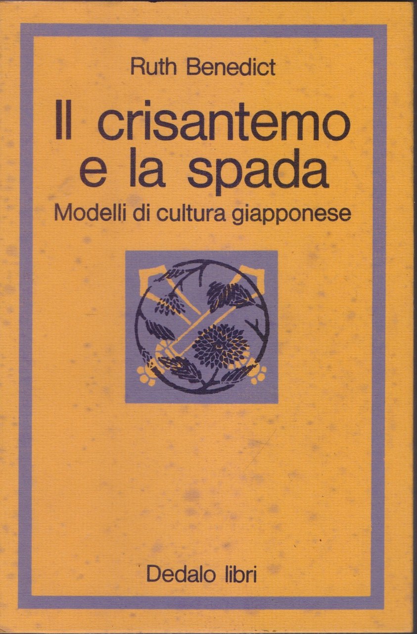 Il crisantemo e la spada. Modelli di cultura giapponese - …