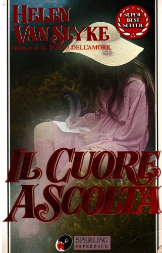 Il cuore ascolta - Helen Van Slyke