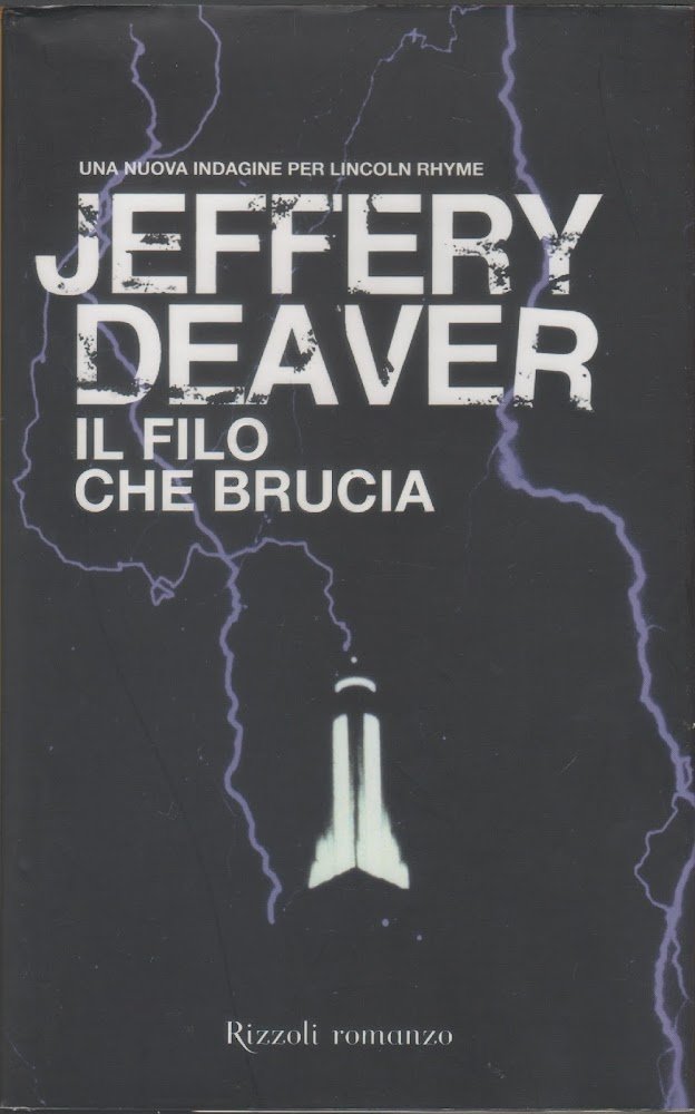 Il filo che brucia - Jeffery Deaver