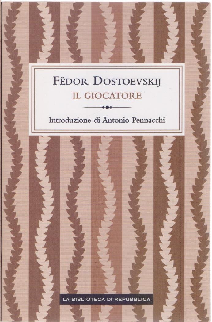 Il giocatore - Fedor Dostoevsij