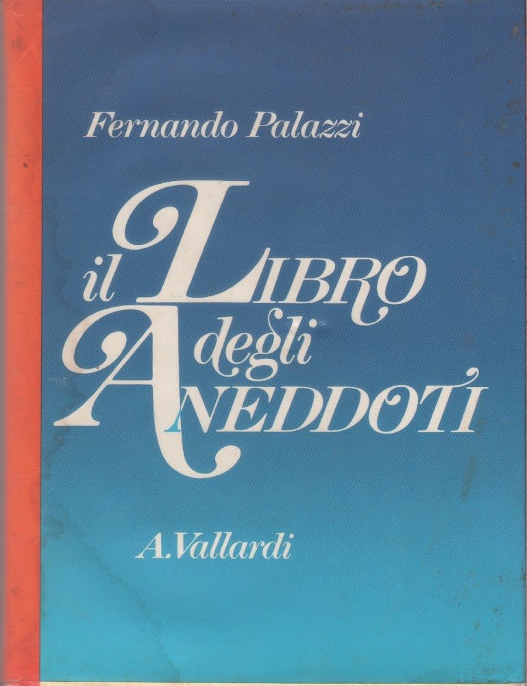 Il libro degli aneddoti - Ferdinando Palazzi