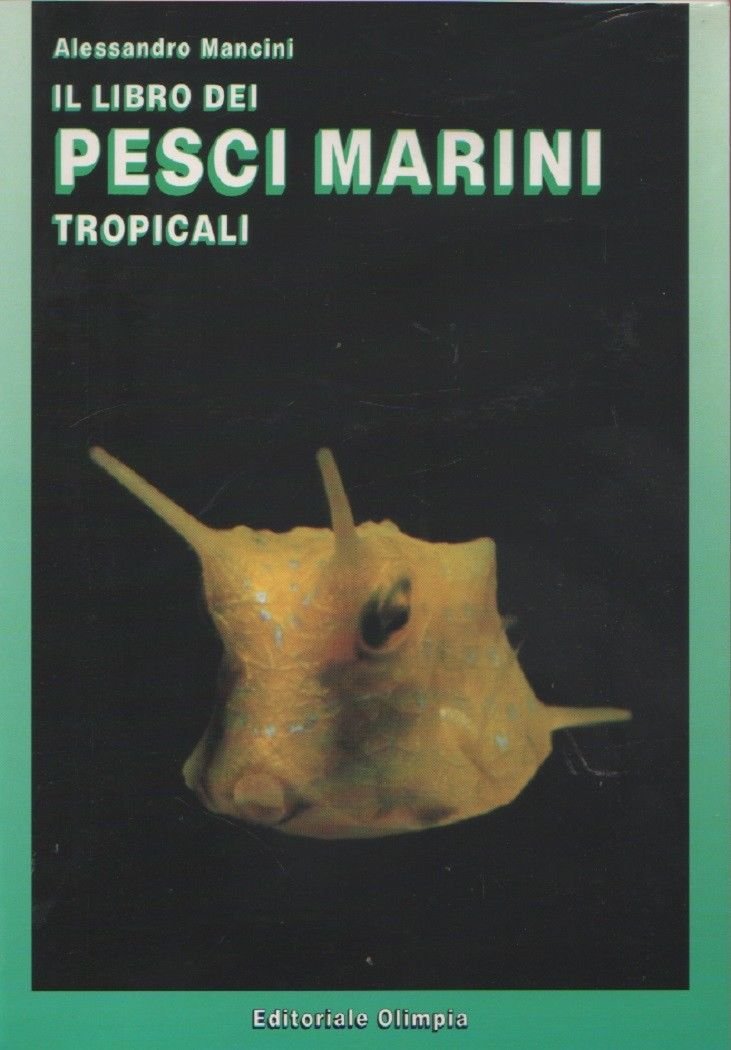 Il libro dei pesci marini tropicali - Alessandro Mancini