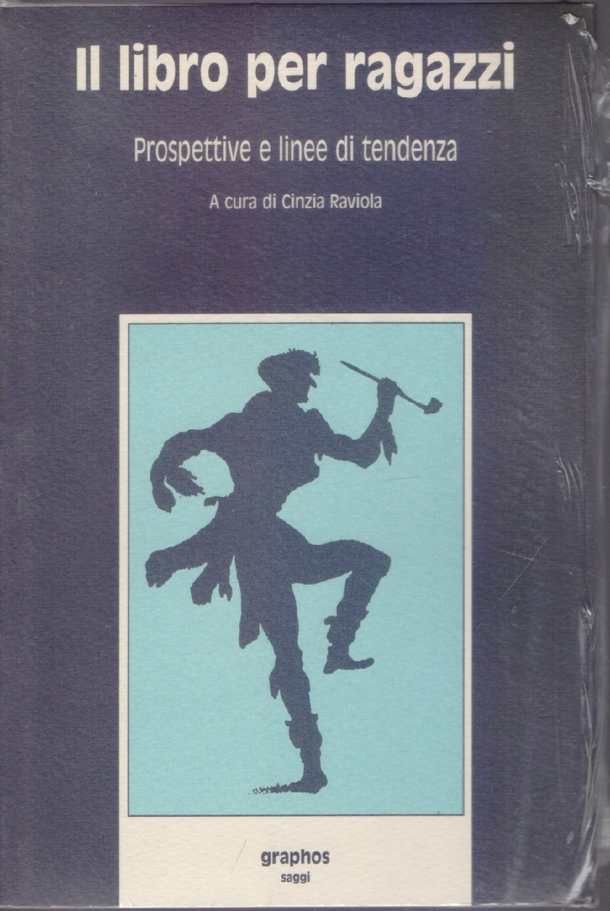 Il libro per ragazzi. Prospettive e linee di tendenza, a …