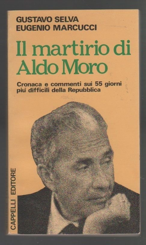 Il martirio di Aldo Moro -Selva Gustavo, Marcucci Eugenio | Immagine principale