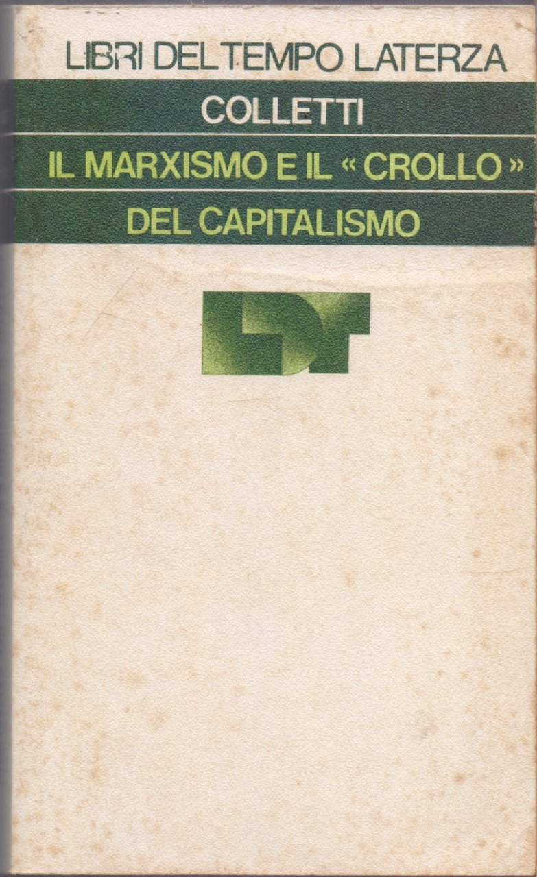Il marxismo e il crollo del capitalismo - Lucio Colletti | Immagine principale