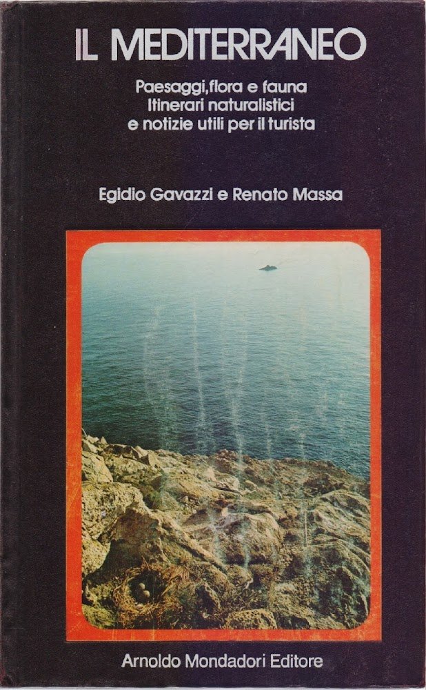 Il Mediterraneo. Paesaggi, flora e fauna. Itinerari naturalistici...