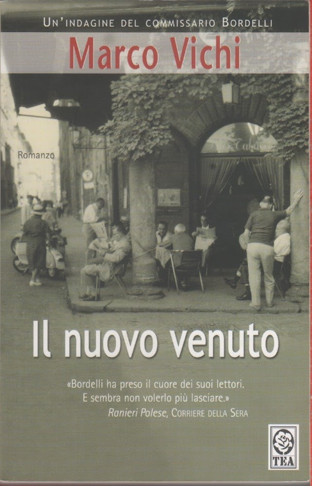 Il nuovo venuto. Una nuova indagine del commissario Bordelli