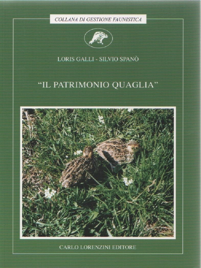 Il patrimonio quaglia - Silvio Spanò , Loris Galli