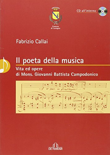 Il poeta della musica. Vita ed opere di mons. Giovanni …